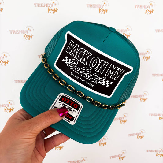 Back On My BS Trucker Hat: No Chain